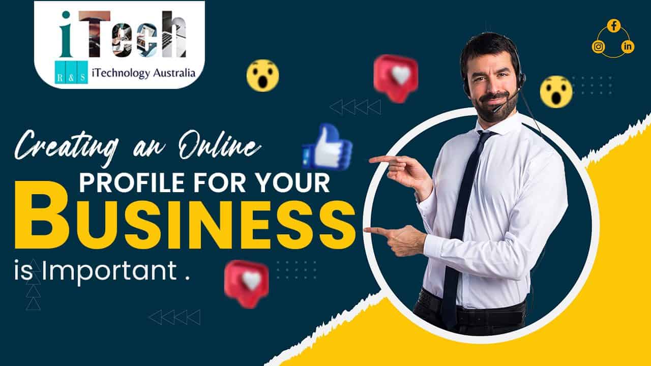 Creating an Online Profile for Your Business is Important