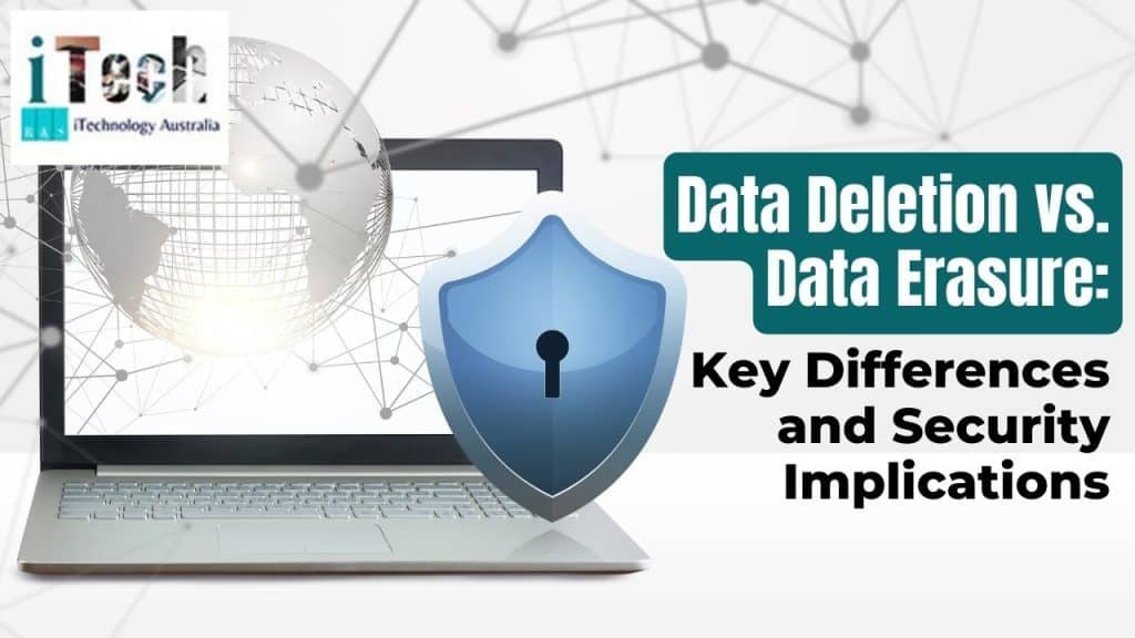 Data Deletion vs. Data Erasure: Key Differences and Security Implications