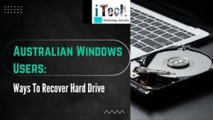 Hard drive recovery tips for Australian Windows users, data recovery methods, fixing hard drive issues.