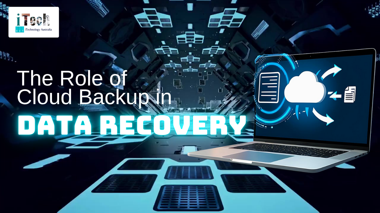 Role of Cloud Backup in Data Recovery