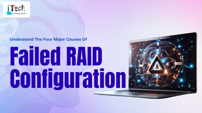 Understand The Four Major Causes Of Failed RAID Configuration