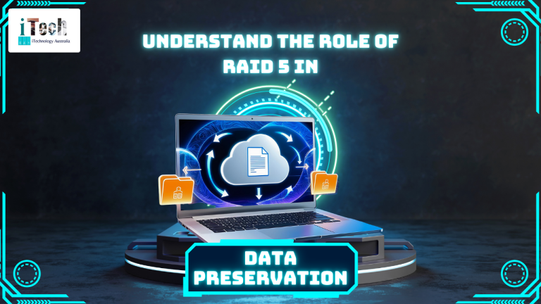 Role Of RAID 5 In Data Preservation