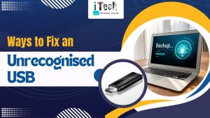 This image describes Ways to Fix an Unrecognised USB